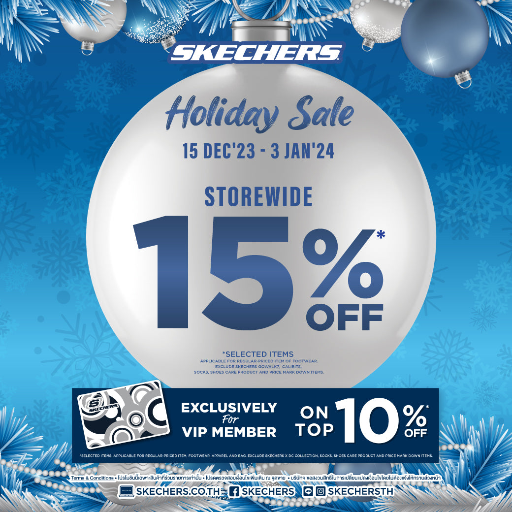 SKECHERS HOLIDAY SALE 15 Dec 2023 - 3 Jan 2024