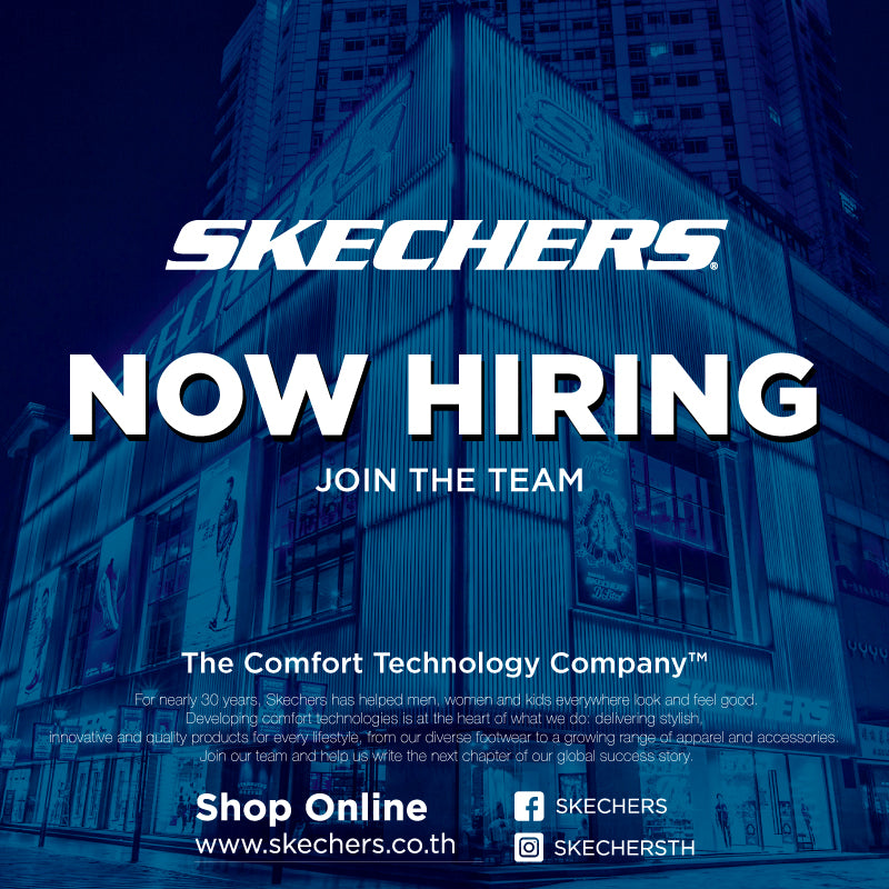 สเก็ตเชอร์ส (SKECHERS) แบรนด์ระดับโลก เปิดโอกาสในการร่วมงาน